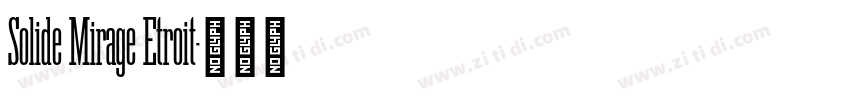 Solide Mirage Etroit字体转换